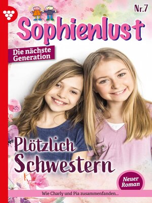 cover image of Sophienlust--Die nächste Generation 7 – Familienroman